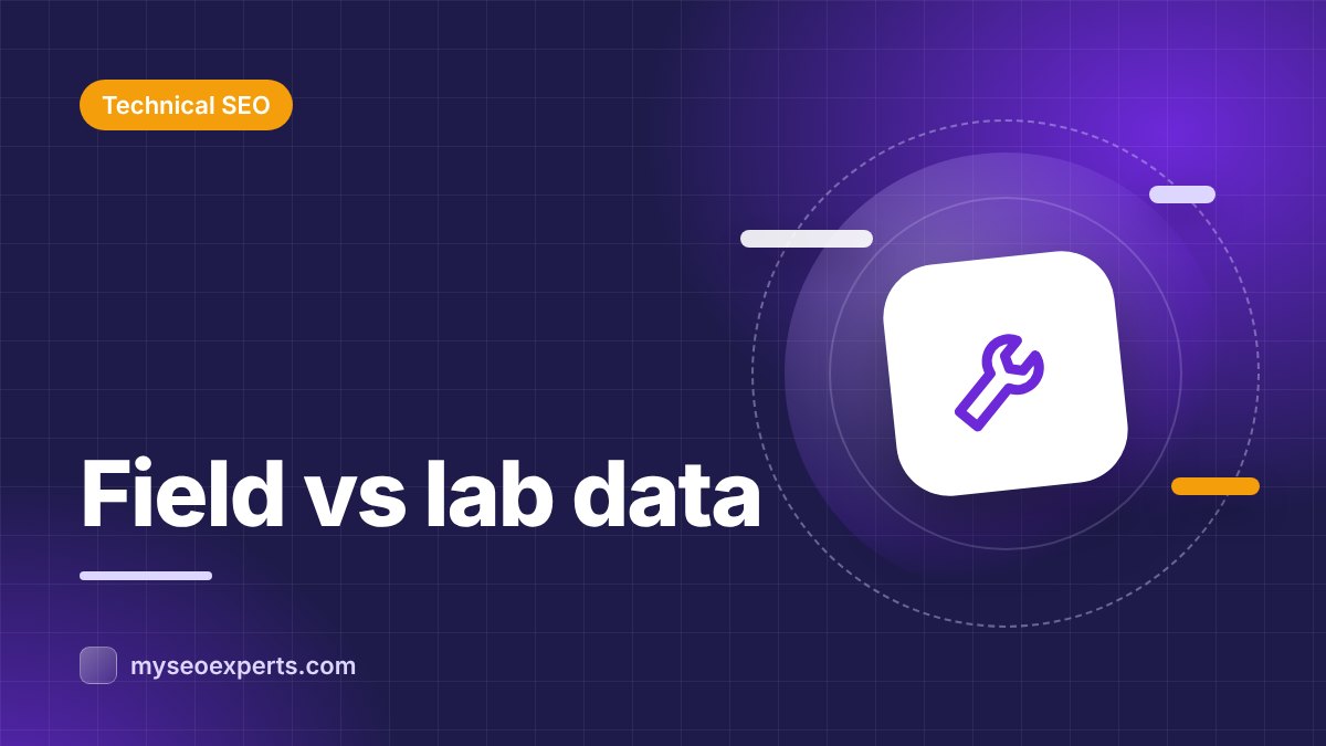Field Data vs Lab Data: Why Your PageSpeed Scores Disagree