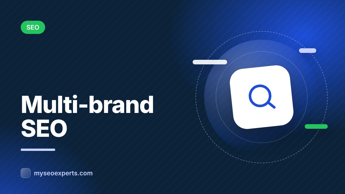 SEO for Companies With Multiple Brands and Websites