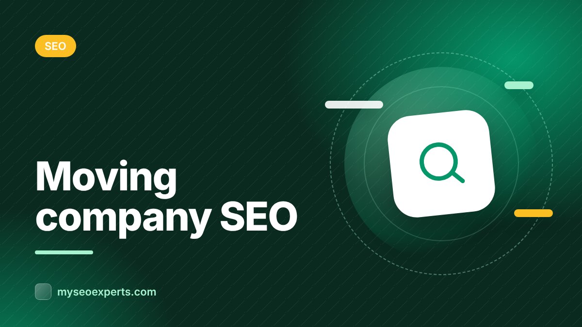 SEO for Moving Companies: Win More Local and Long-Distance Jobs