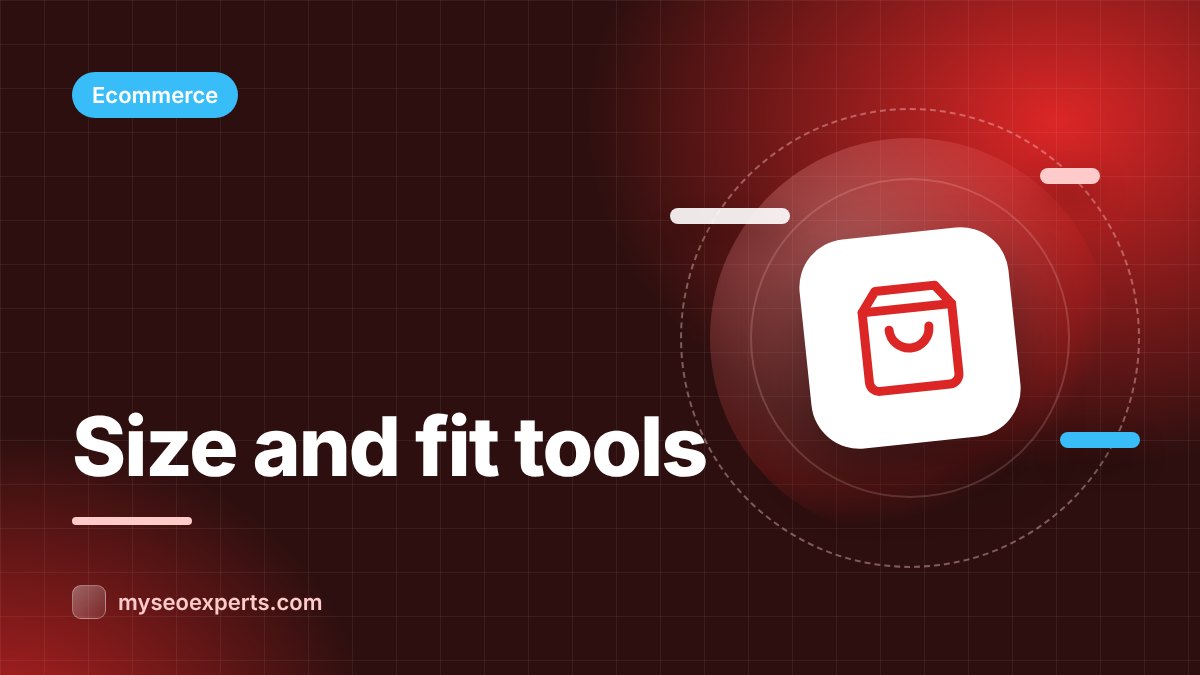 Size Guides and Fit Tools: Cut Returns in Fashion Ecommerce
