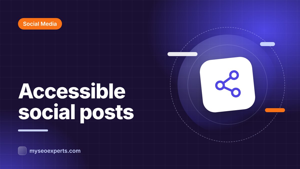 Social Media Accessibility: A Practical Guide for Every Platform