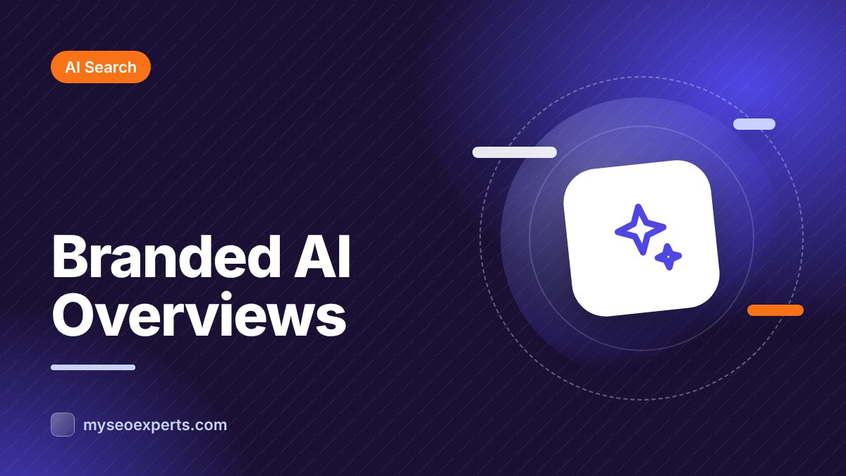 Google AI Overviews Now Show for Most Major Brands: What to Do