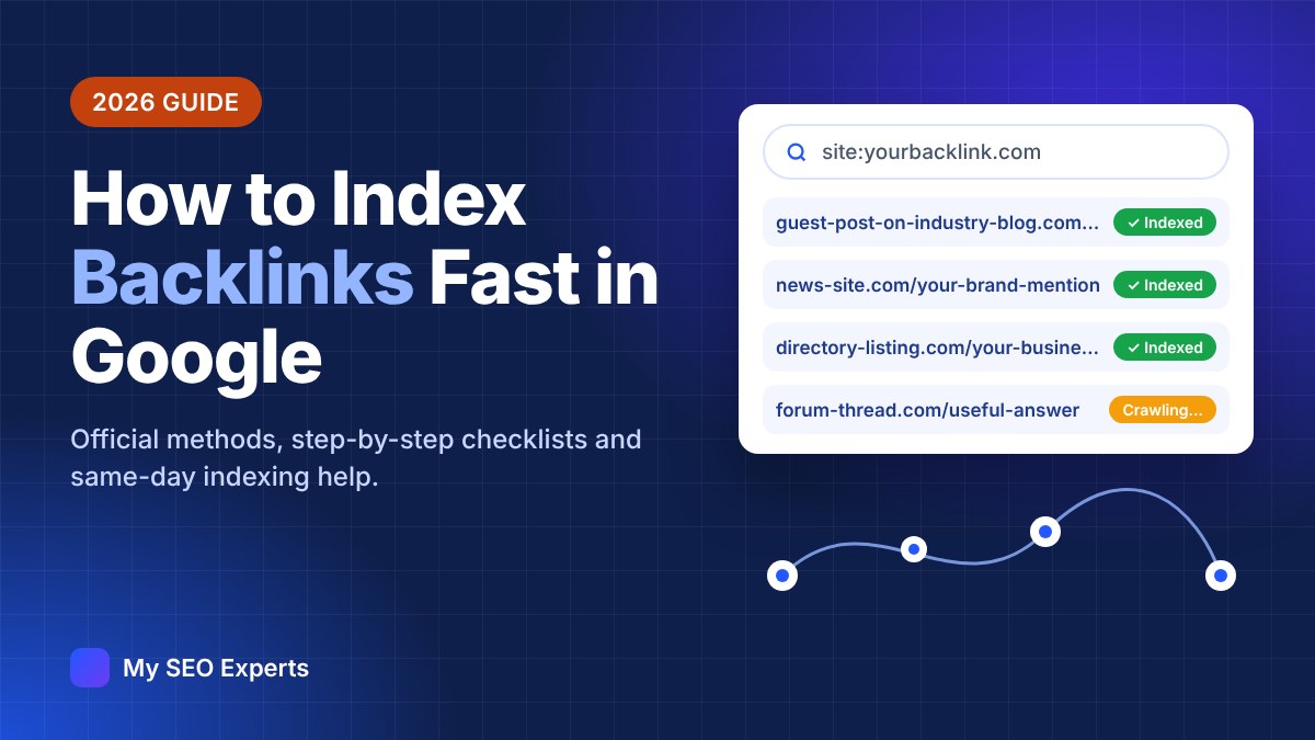 How to index backlinks fast in Google – 2026 guide