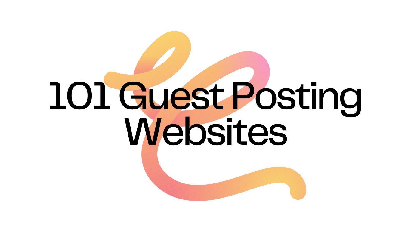 101 Guest Posting Websites